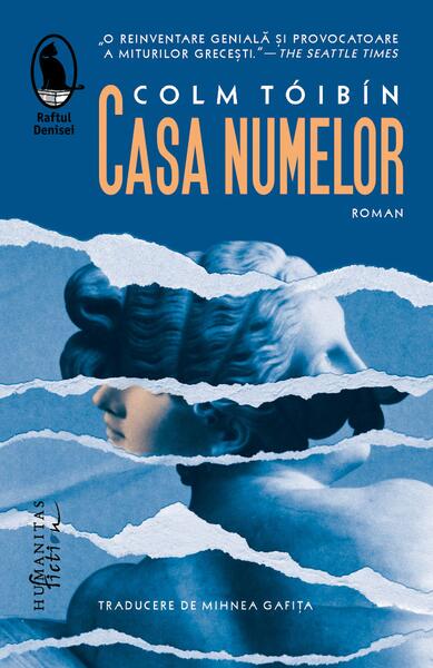Casa numelor - Colm Toibin - Humanitas Fiction