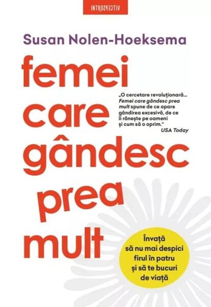 Femei care gândesc prea mult - Susan Nolen-Hoeksema - Litera