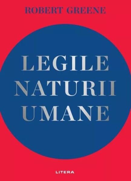 Legile naturii umane - Robert Greene - Litera