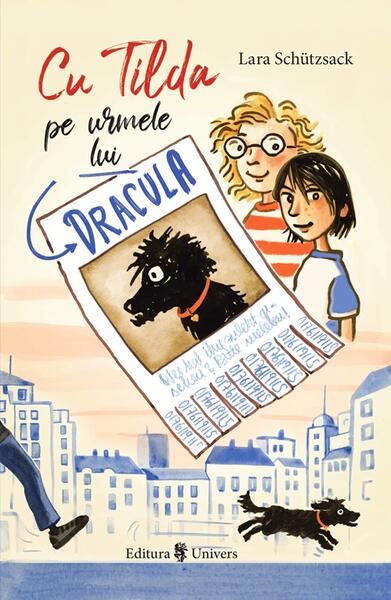 Cu Tilda pe urmele lui Dracula - Lara Schutzsack - Univers