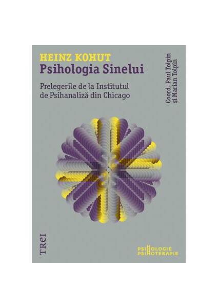Psihologia Sinelui - Heinz Kohut - Trei