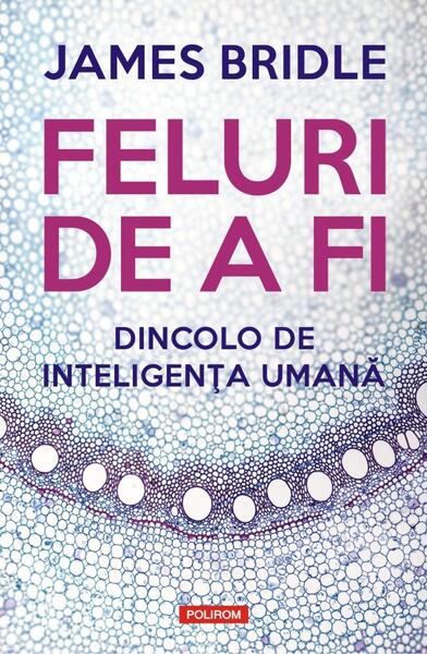 Feluri de a fi - James Bridle - Polirom