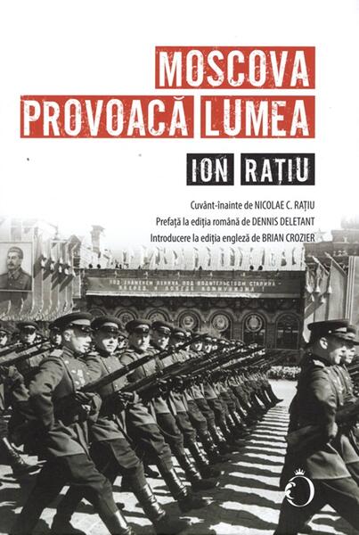 Moscova provoacă lumea - Ion Rațiu - Omnium