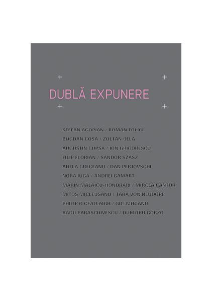 Dublă expunere - Roxana Gamarţ - Trei