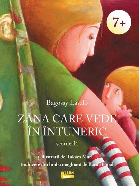 Zâna care vede în întuneric - Bagossy László - Ars Libri