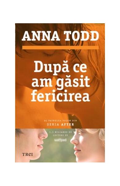După ce am găsit fericirea (Vol. 4) - Anna Todd - Trei