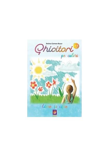 Ghicitori pe culori. Litere și cifre - Paperback - Emima Carmen Bucur - Lizuka Educativ