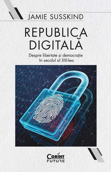 Republica digitală - Jamie Susskind - Corint