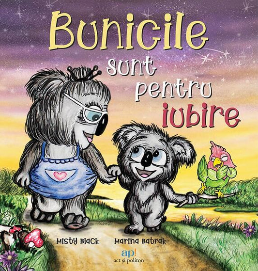 Bunicile sunt pentru iubire - Misty Black - Act și Politon
