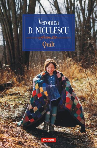 Quilt - Veronica D. Niculescu - Polirom