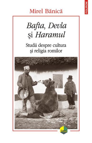 Bafta, Devla şi Haramul - Mirel Bănică - Polirom