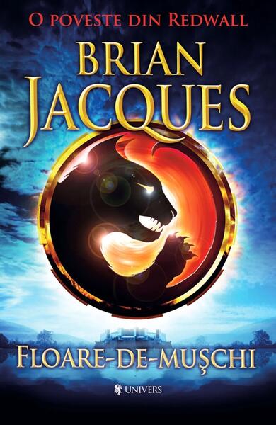 Floare-de-Mușchi - Brian Jacques - Univers