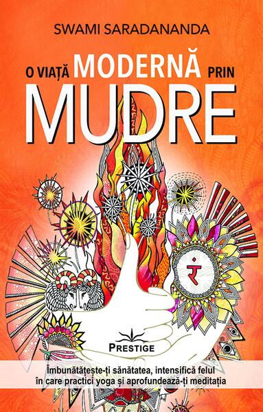 O viață modernă prin Mudre - Prestige