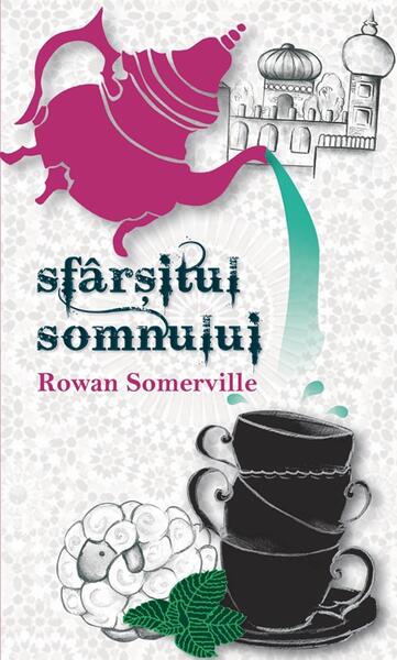 Sfârşitul somnului - Paperback brosat - Rowan Somerville - RAO