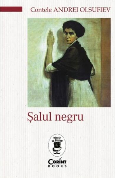 Șalul negru - Contele Andrei Olsufiev - Corint