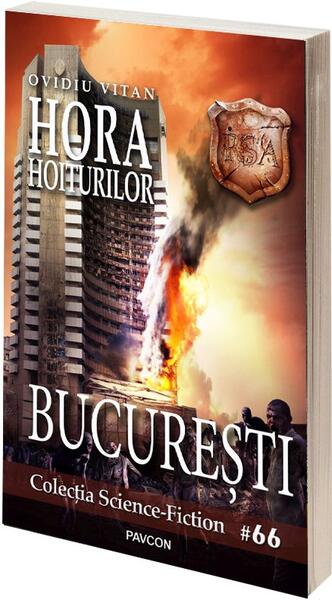 Hora hoiturilor. București (Vol.6) România Sub Asediu (RSA) - Ovidiu Vitan - Pavcon
