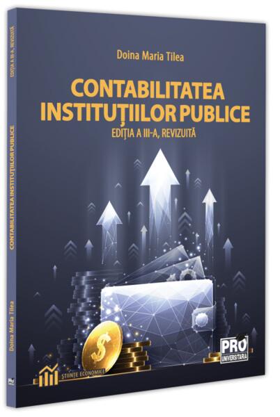 Contabilitatea instituțiilor publice - Pro Universitaria