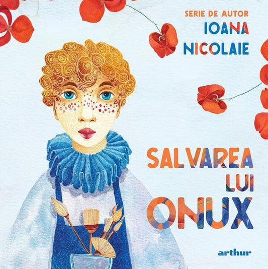 Salvarea lui Onux - Ioana Nicolaie - Arthur