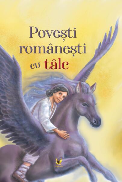Povești românești cu tâlc - Aquila