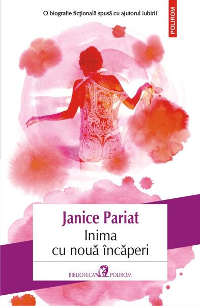 Inima cu nouă încăperi - Janice Pariat - Polirom