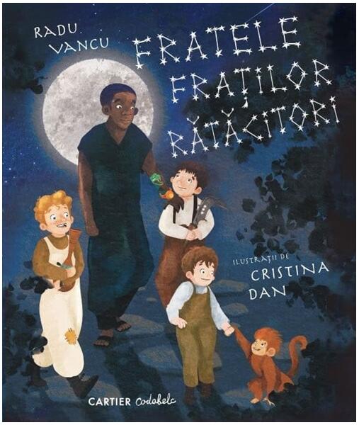 Fratele fraților rătăcitori - Radu Vancu - Cartier