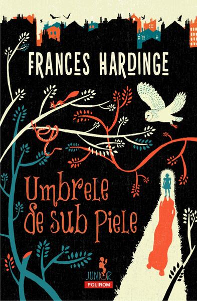 Umbrele de sub piele - Frances Hardinge - Polirom