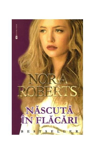 Născută în flăcări - Nora Roberts - Miron