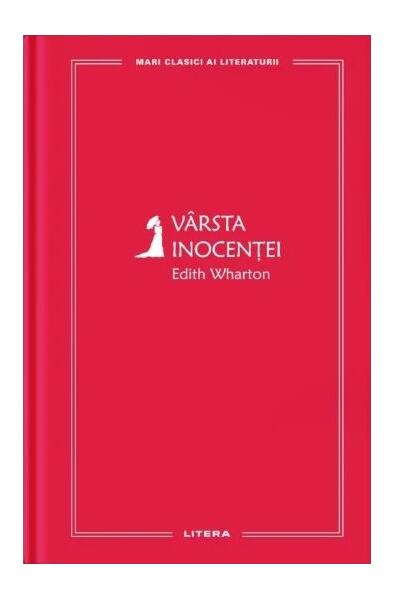 Vârsta inocenței (Vol. 24) - Edith Wharton - Litera