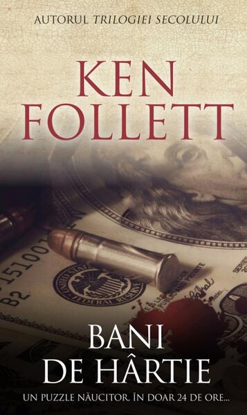 Bani de hârtie - Ken Follett - RAO