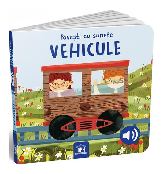 Povești cu sunete - Vehicule - SASSI - Didactica Publishing House