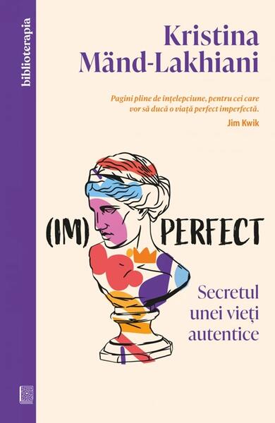 (Im)perfect - Paperback brosat - Kristina Mänd-Lakhiani - Curtea Veche