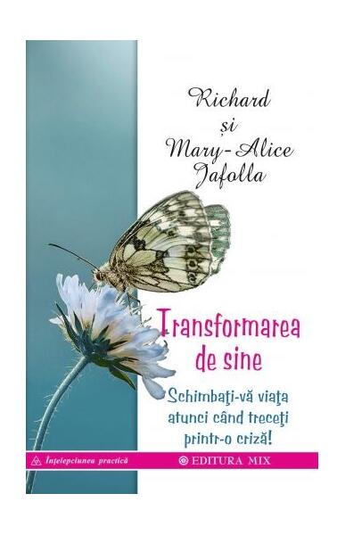 Transformarea de sine - Richard Jafolla, Mary-Alice Jafolla - Mix