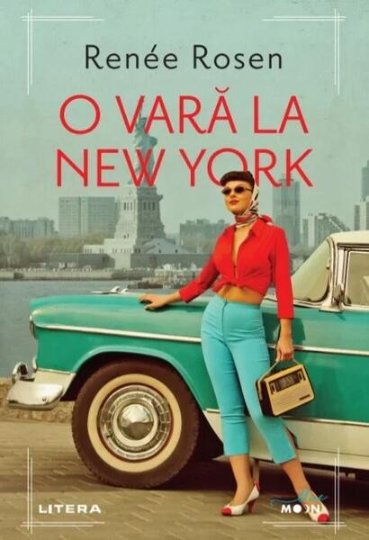 O vară la New York - Renée Rosen - Litera