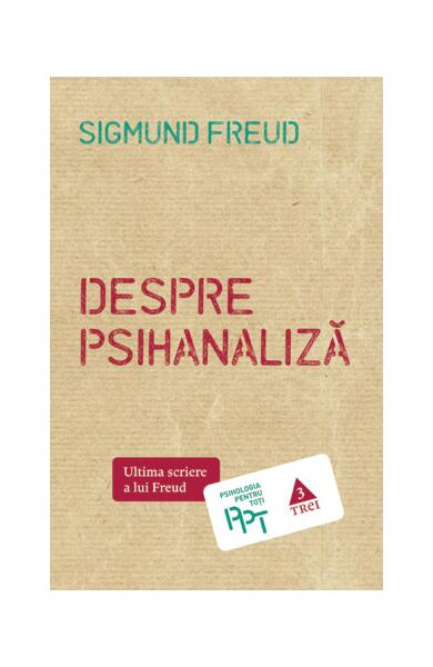 Despre psihanaliză - Sigmund Freud - Trei