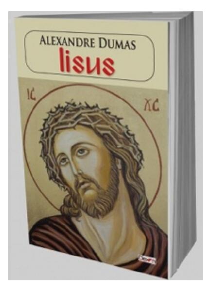 Iisus - Alexandre Dumas - Dexon