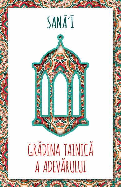 Grădina tainică a adevărului - Sana`i - Herald