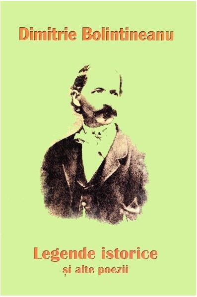 Legende istorice și alte poezii - Dimitrie Bolintineanu - Inhuan