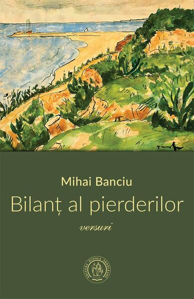 Bilanț al pierderilor - Mihai Banciu