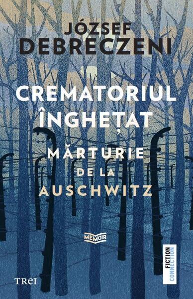Crematoriul înghețat - Paperback brosat - Trei