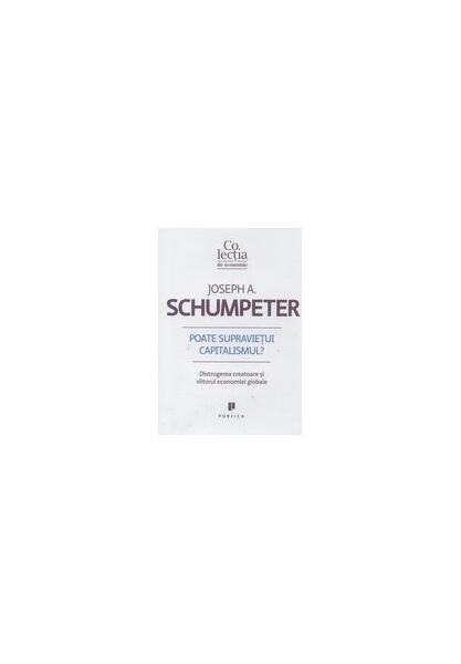 Poate supravieţui capitalismul? - Joseph A. Schumpeter - Publica
