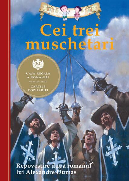 Cei trei muschetari - Paperback brosat - Alexandre Dumas - Curtea Veche