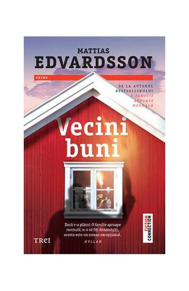 Vecini buni - Mattias Edvardsson - Trei