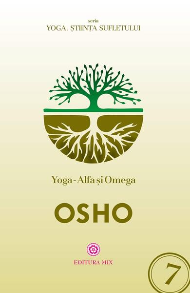 Yoga – Alfa și Omega - Osho - Mix
