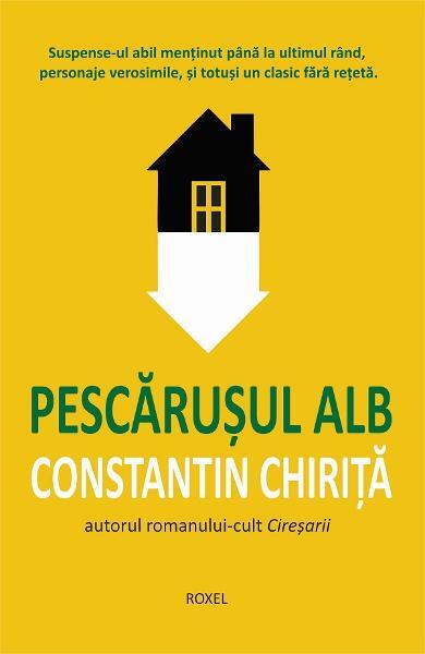 Pescărușul alb - Constantin Chiriţă - Cartex