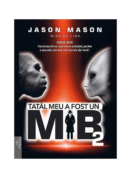 Tatăl meu a fost un MIB (Vol. 2) - Jason Mason - Prestige