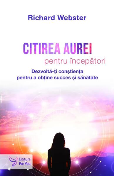 Citirea aurei pentru începători - For You