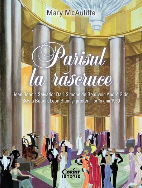 Parisul la răscruce - Mary McAuliffe - Corint