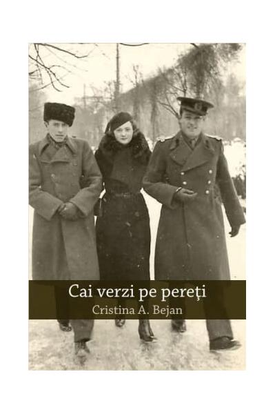 Cai verzi pe pereți - Cristina A. Bejan