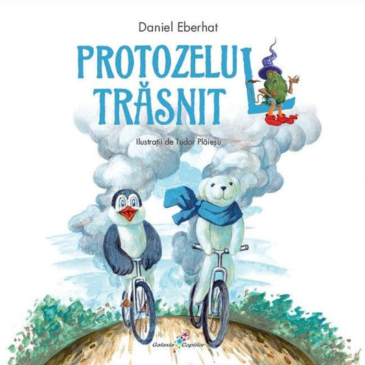 Protozelul trăsnit - Daniel Eberhat - All
