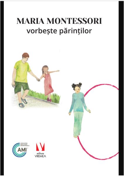 Maria Montessori vorbește părinților - Maria Montessori - Vremea